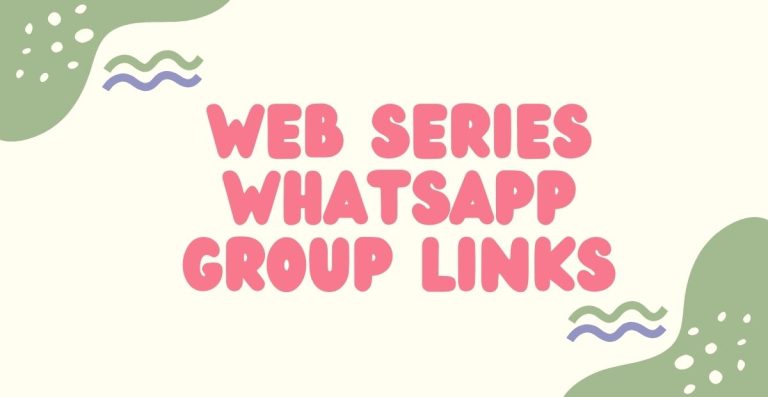 Web Series WhatsApp Group Links